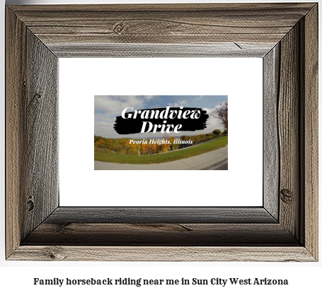 family horseback riding near me in Sun City West, Arizona